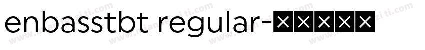 enbasstbt regular字体转换